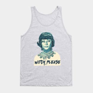 witch please Tank Top